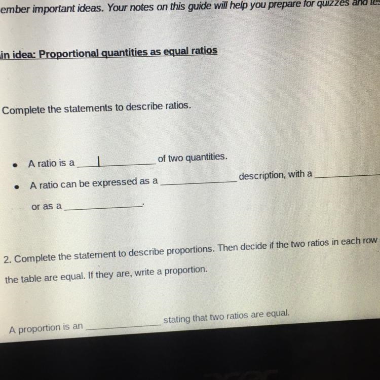 1. Complete the statements to describe ratios. A ratio is a of two quantities. A ratio-example-1