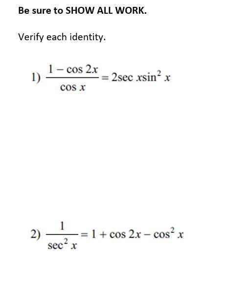 Verify each identity. Please help, it wants the written steps to verify each (even-example-1