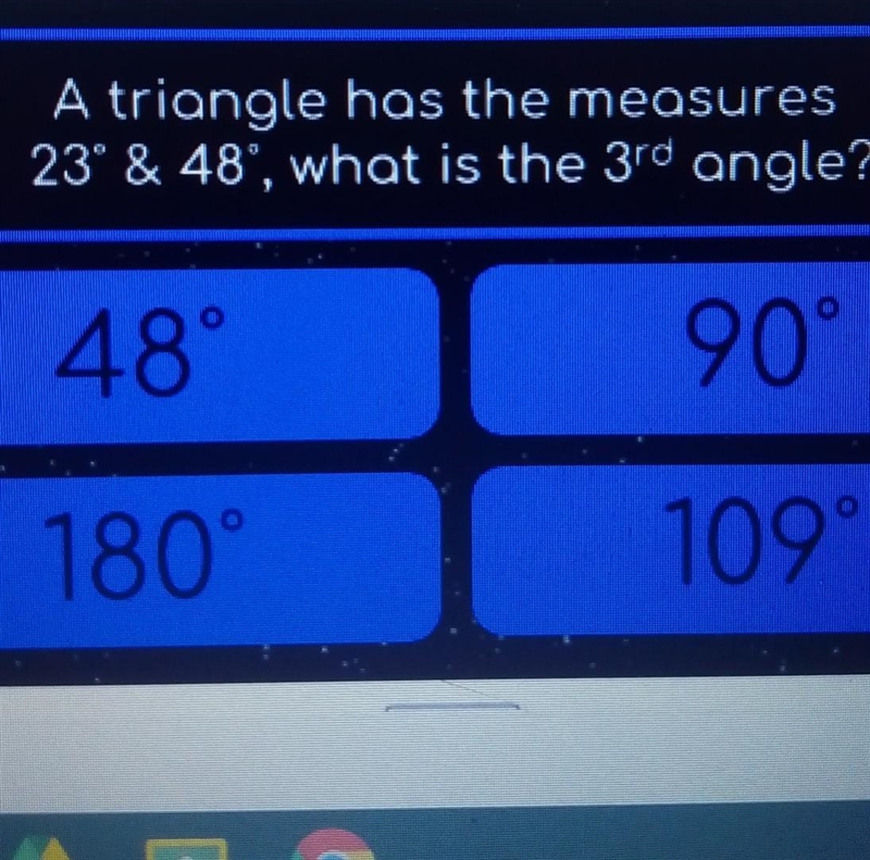 A triangle has the measures 23° & 48°, what is the 3rd angle?​-example-1