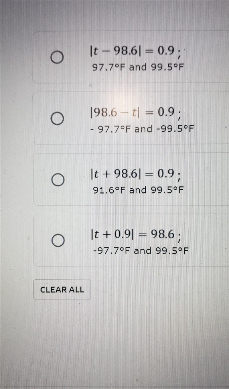 Body temperatures that are 0.9°F above or below 98.6°F are considered normal. What-example-1