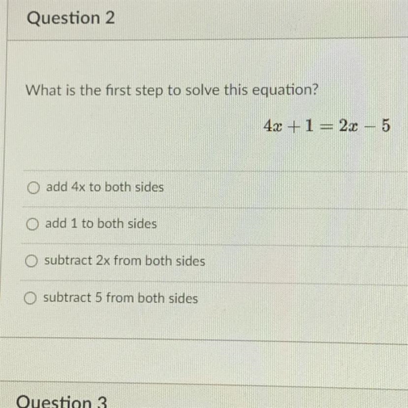 What is the first step to solve this equation? 4x +1 = 2x – 5-example-1