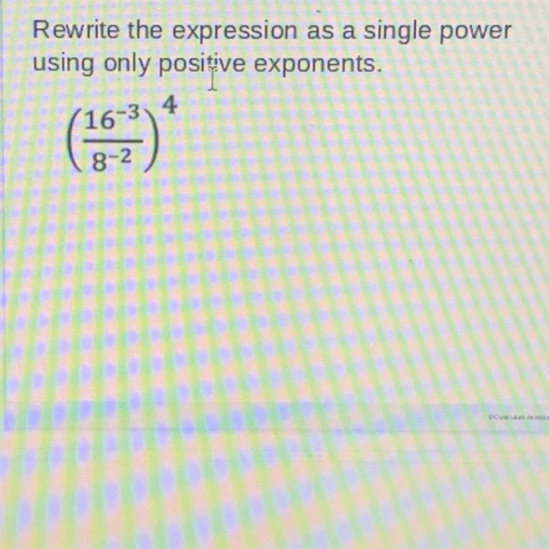 Rewrite the expression single power using only positive exponent. please help me thanks-example-1