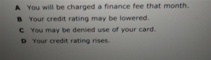 Which is not a consequence of paying your credit bill late​-example-1