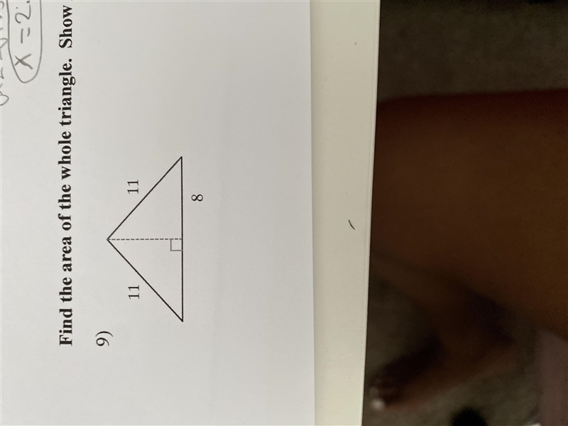 Find the area of the whole triangle . Show all work.-example-1