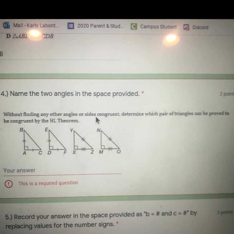 without finding any other angles or sides congruent, determine which pair of triangles-example-1