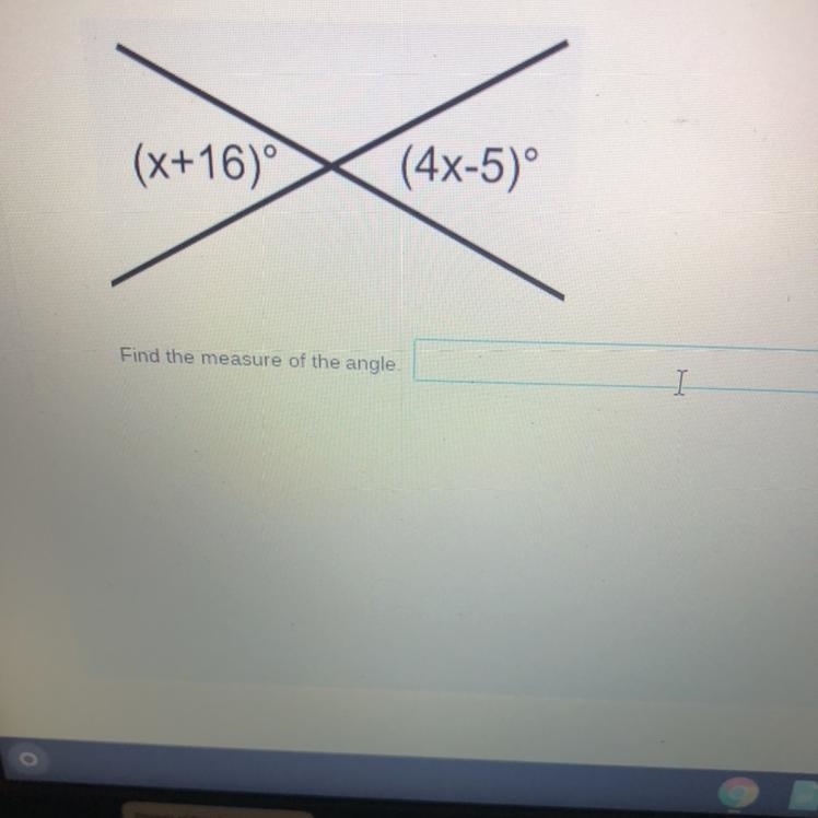 (x+16)° (4x-5)° Find the measure of the angle. I-example-1