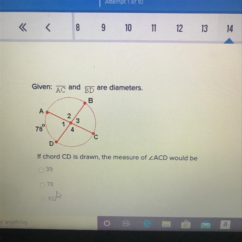 Given: AC and BD are diameters. If chord CD is drawn, the measure of angle ACD would-example-1