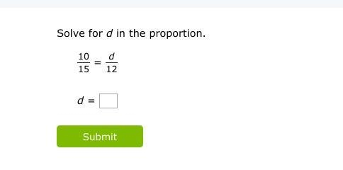 Solve for d in the proportion. 10/15 equals d/12-example-1