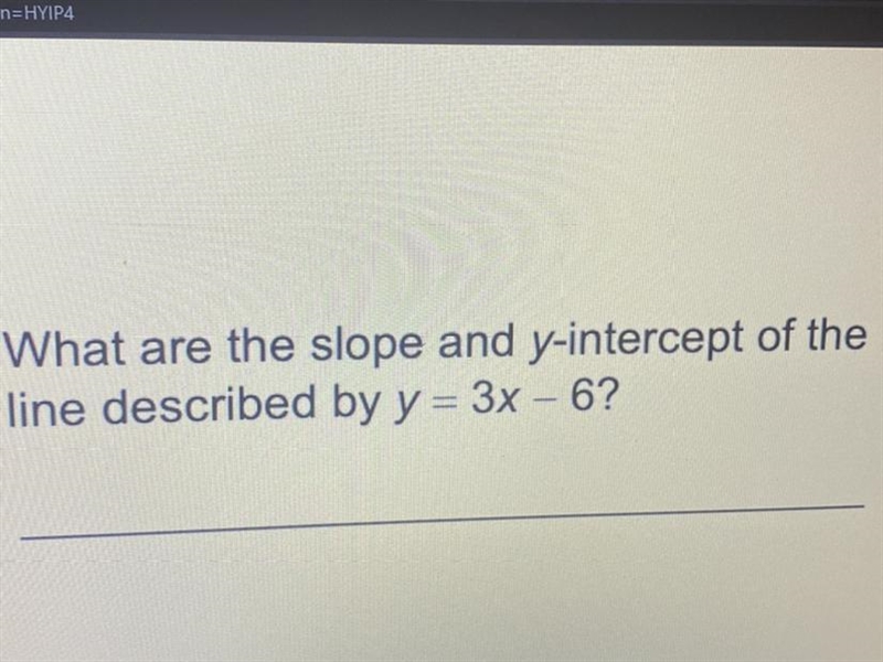 2. What are the slope and y-intercept of the line described by y = 3x - 6?-example-1