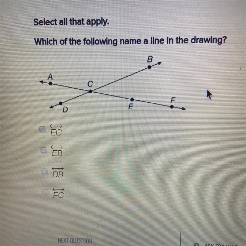 Select all that apply. Which of the following name a line in the drawings-example-1