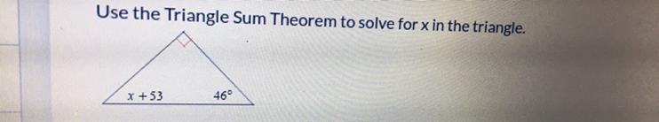 Help Asap! Use the triangle sum theorem to solve for x in the triangle.-example-1