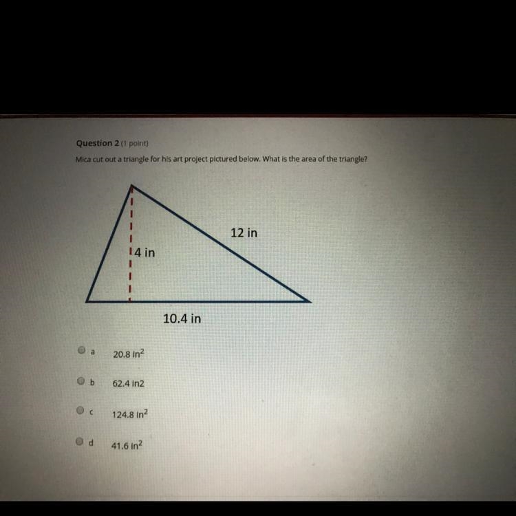 Mica cut out a triangle for his art project pictured below. What is the area of the-example-1