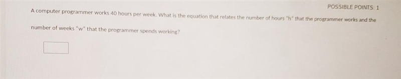 A computer programmer works 40 hours per week. what is the equation that relates to-example-1