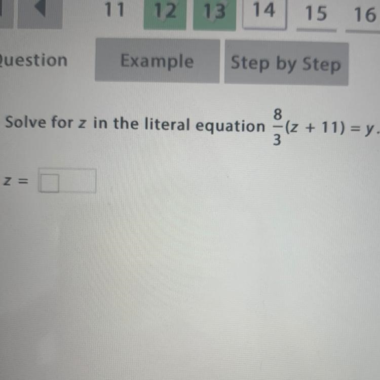 Solve for z in the literal equation 8/3(z+11)=y-example-1