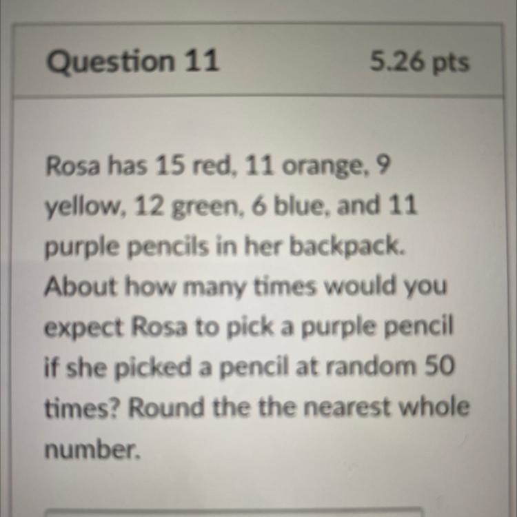 PLS HELP!!! URGENT Rosa has 15 red, 11 orange, 9 yellow, 12 green, 6 blue, and 11 purple-example-1