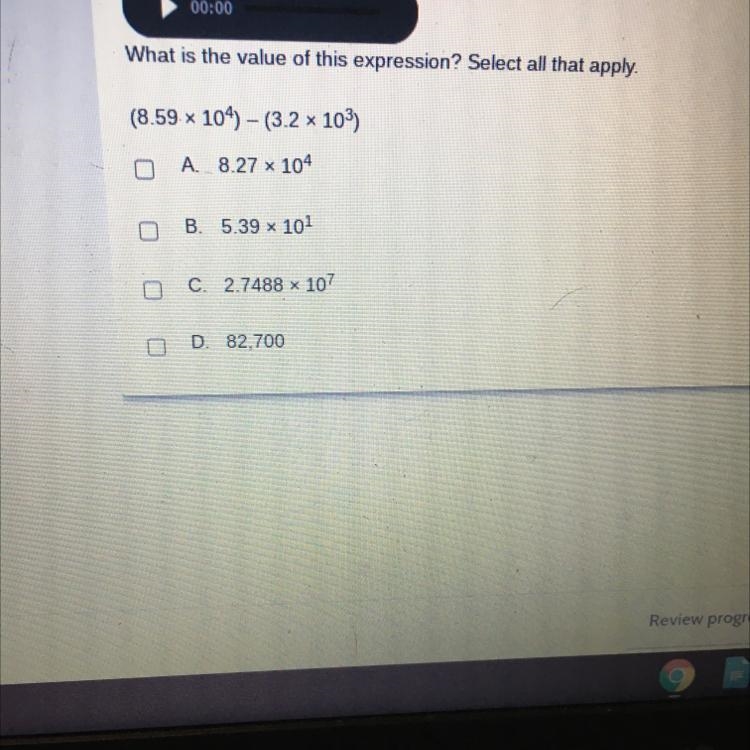 What is the value of this expression? Select all that apply (8.59 x 10^4) - (3.2 x-example-1