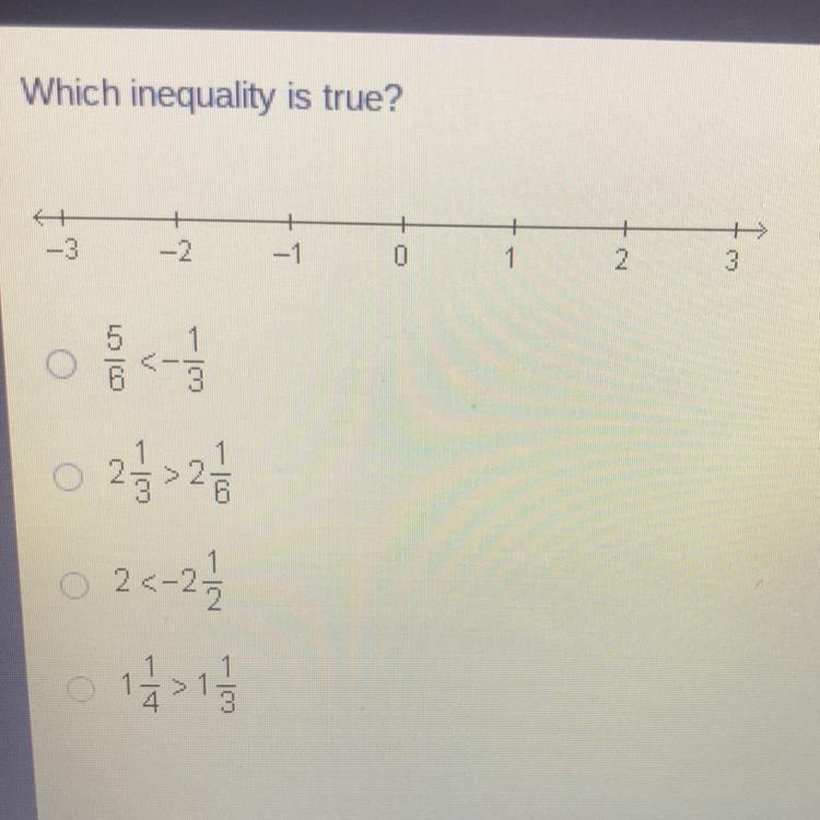 Please help, I have nothing good to offer though. Which inequality is true? 5/6 &lt-example-1