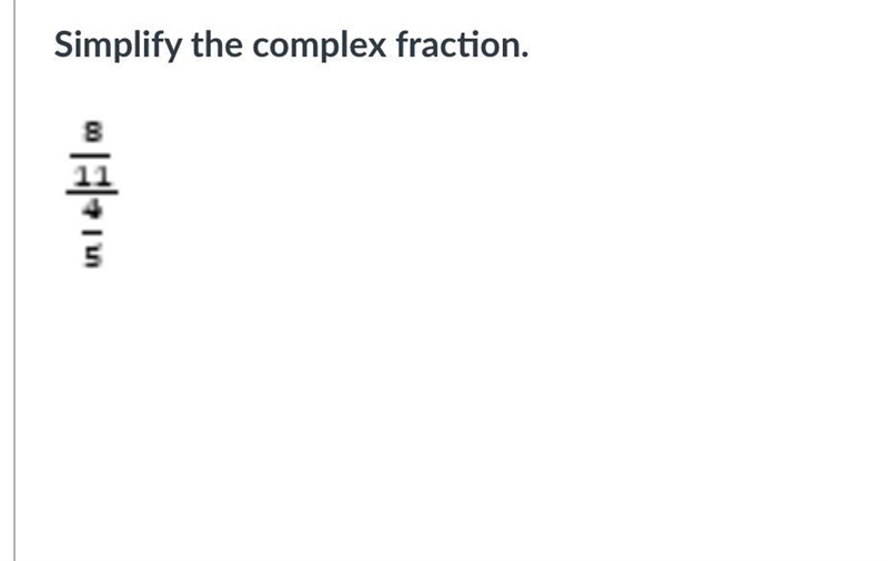 Pls help fast simply the complex fraction-example-1