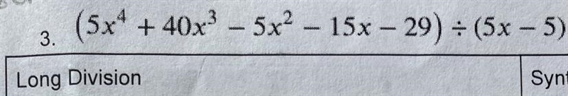 Please solve by long division and show work.-example-1