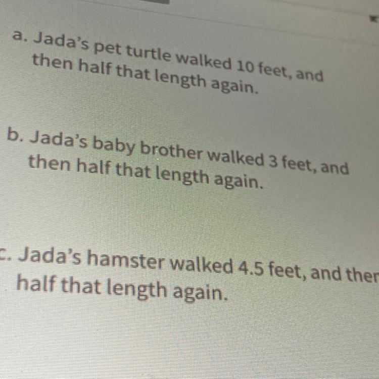 Jada's baby brother walked 3 feet, and then half that length again.-example-1