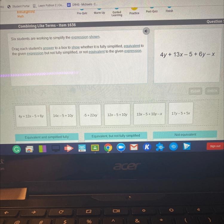 Six students are working to simplify the expression shown￼ 4y+13x-5+6y-x-example-1