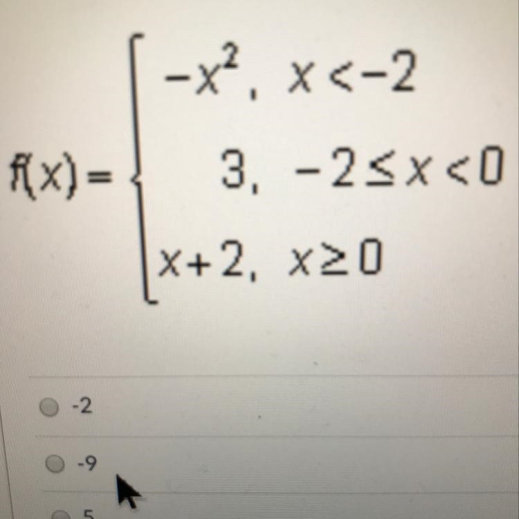 The equation of the piecewise function f(x) is below. What is the value of f(3) -2 -9 5 3-example-1