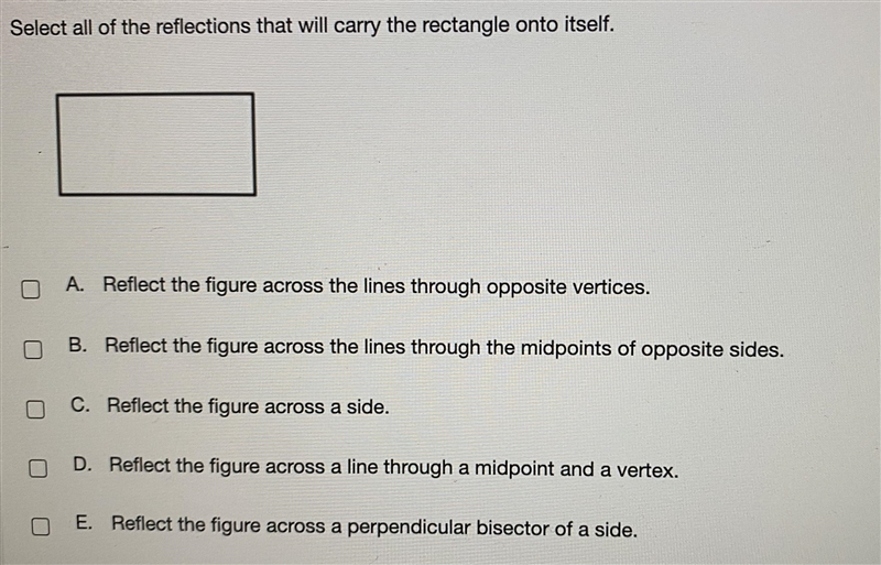 Select all of the reflections that will carry the rectangle onto itself-example-1