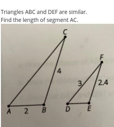 Triangles ABC and DEF are similar. Find the length of segment AC.-example-1