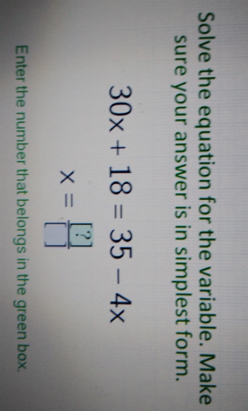 Solve the equation for the variable. Make sure your answer is in simplest form. 30x-example-1