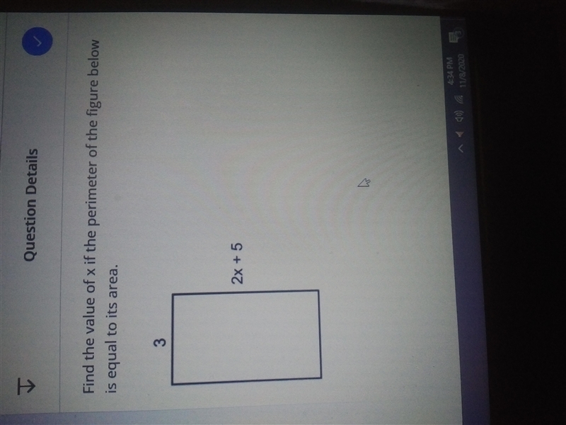 Find the Value of x if the perimeter of the figure below is equal to it's area.-example-1