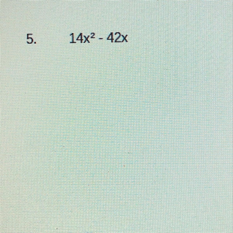 Dierections:Factor out the GCF from the following.Make sure your answer is factored-example-1