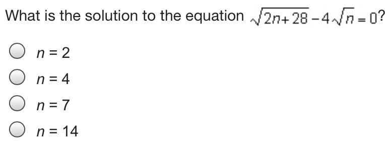 What is the solution to the equation? n = 2 n = 4 n = 7 n = 14-example-1