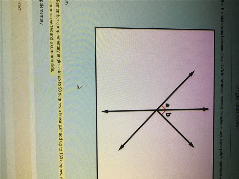 Identify whether the relationship between a and b in the image below is complementary-example-1