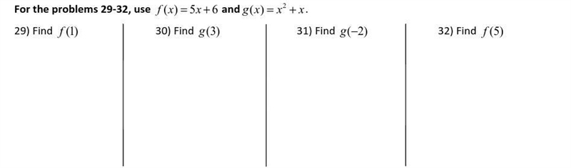 For the problems 29-32, use () 5 6 fx x =+ and 2 () gx x x =+ .-example-1