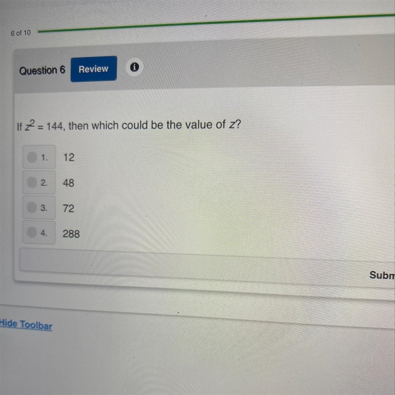 If z^2=144,then which could be the value of z-example-1