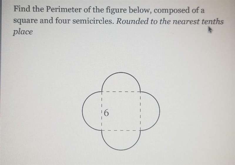 Find the Perimeter of the figure below, composed of a square and four semicircles-example-1