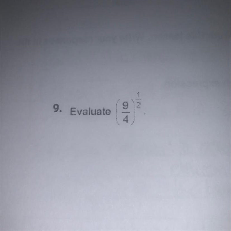 9.Evaluate (9/4)^1/2-example-1