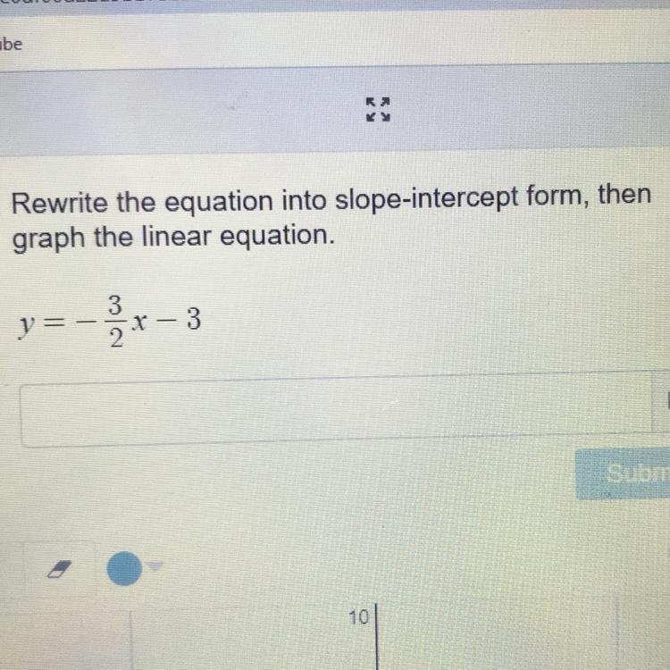 I dont know how to write this in a slope intercept form-example-1