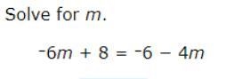 Solve for m with step by step work please i need that more then the answer-example-1