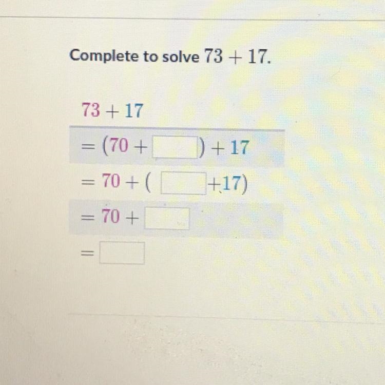 Complete to solve 73+17.-example-1