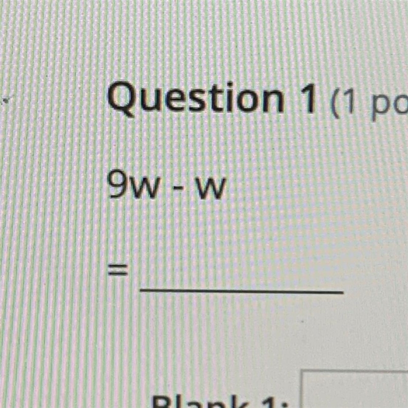 Combine like terms 9w-w =-example-1