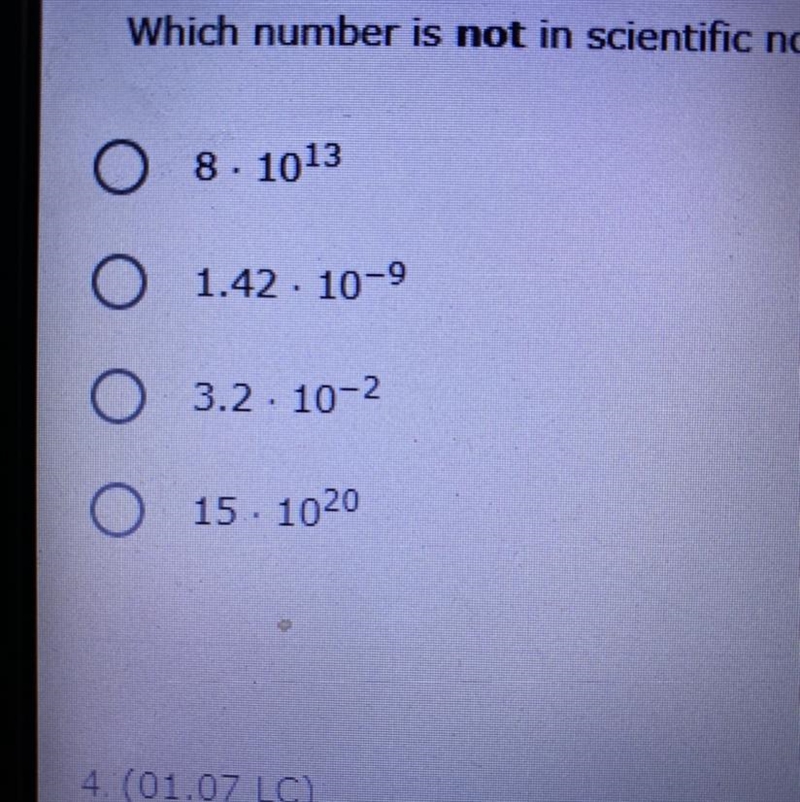 Which number is not written in scientific notation-example-1