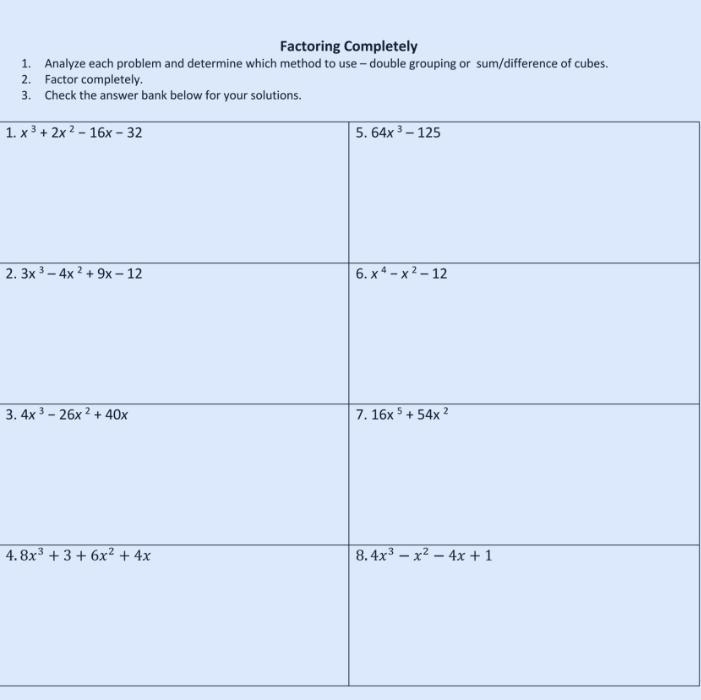 Factor completely...I need help with my algebra 2 assignment!-example-1