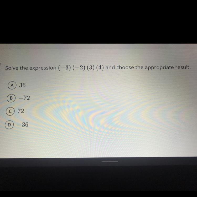 Solve the expression (-3) (-2) (3) (4) and choose the appropriate result. A) 36 B-example-1