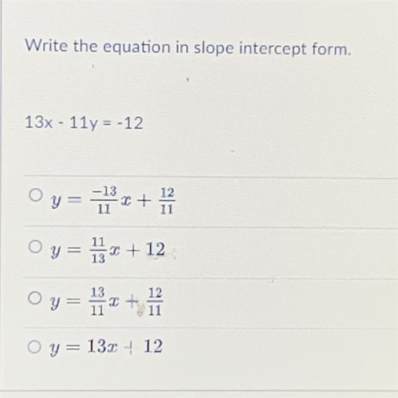 Write the equation in slope intercept form ?-example-1