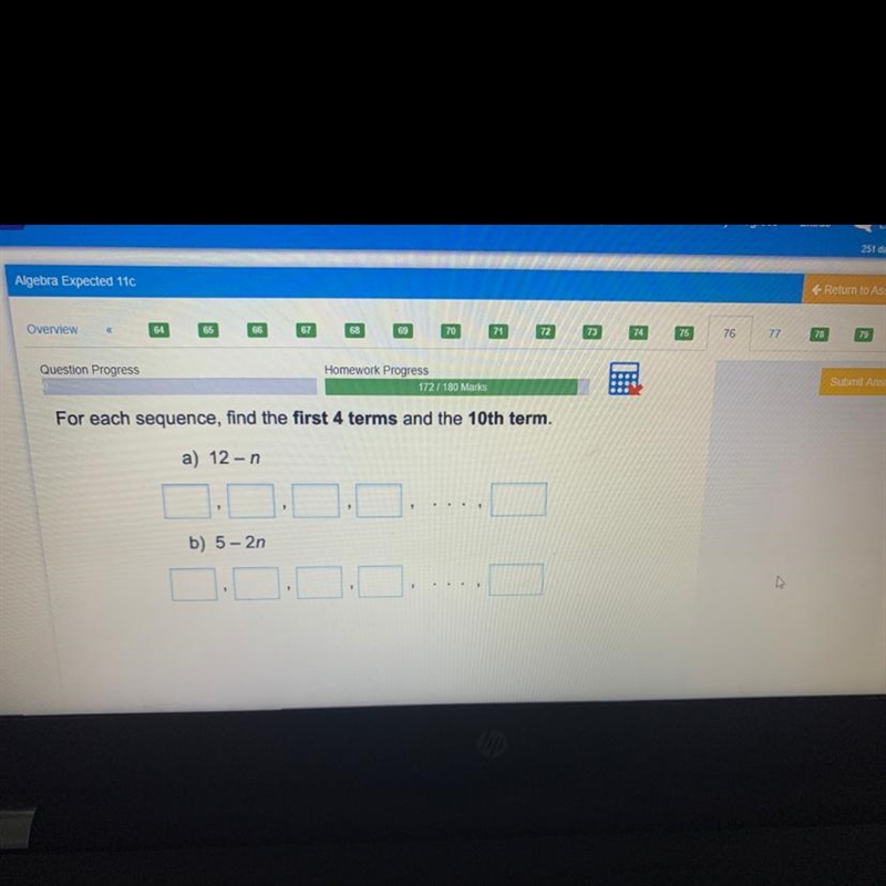 For each sequence, find the first 4 terms and the 10th term. a) 12-n b) 5 - 2n c) n-example-1