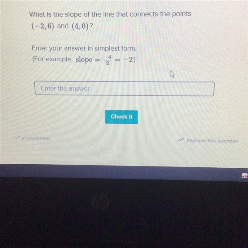 What is the slope of the line that connects the points (-2,6) and (4,0) ?-example-1