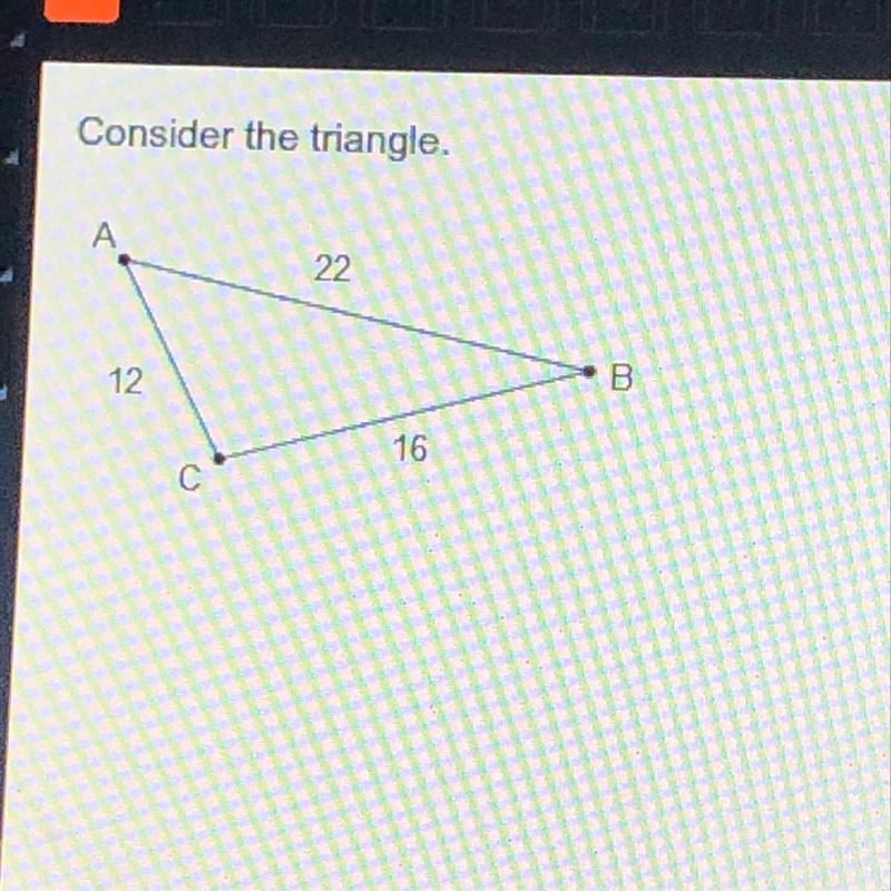 Consider the triangle. Which shows the order of the angles from smallest to largest-example-1