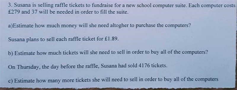 3. Susana is selling raffle tickets to fundraise for a new school computer suite. Each-example-1