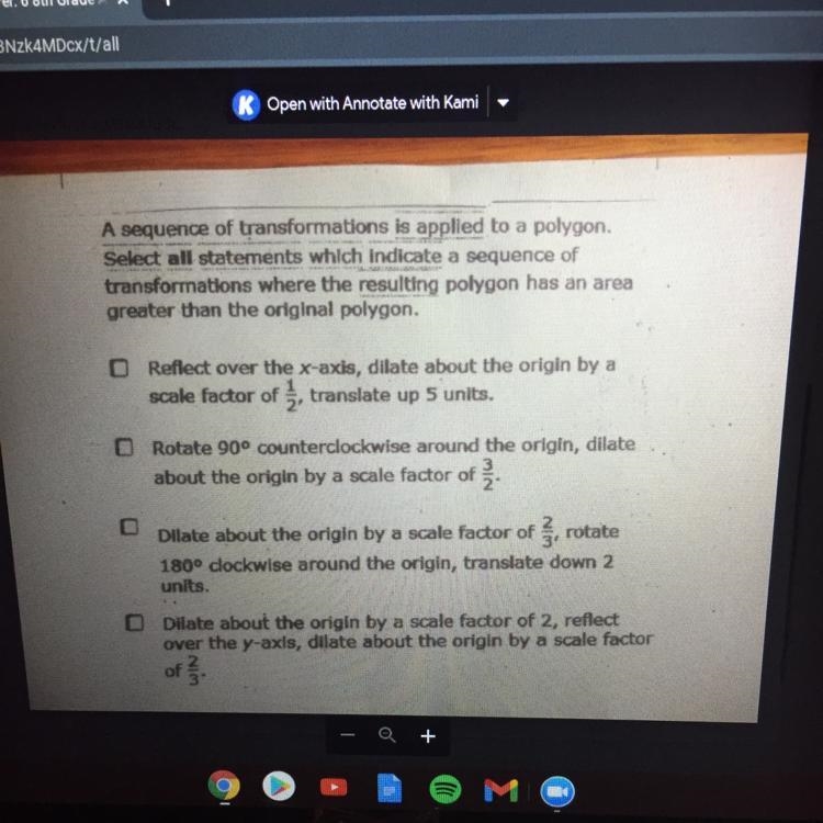 A sequence of transformations is applied to a polygon. Select all statements which-example-1